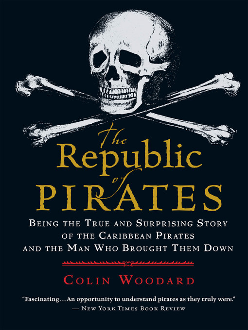 Title details for The Republic of Pirates by Colin Woodard - Wait list